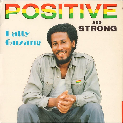 Latty Guzang - Positive And Strong