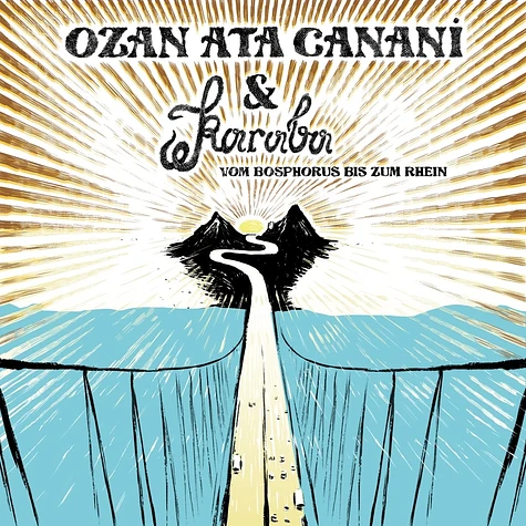 Ozan Ata Canani & Karaba - Vom Bosphorus Bis Zum Rhein Black Vinyl Edition