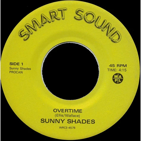 Sunny Shades - Overtime / Change Of Heart
