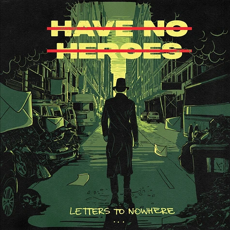 Have No Heroes - Letters To Nowhere Colored Vinyl Edition