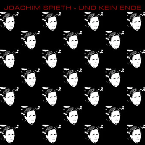 Joachim Spieth - Und Kein Ende