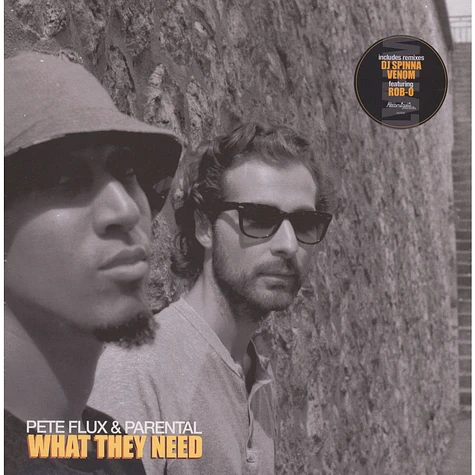 Pete Flux & Parental - What They Need