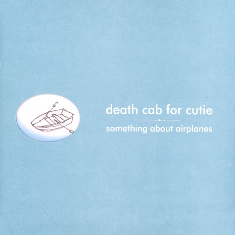 Death Cab For Cutie - Something About Airplanes
