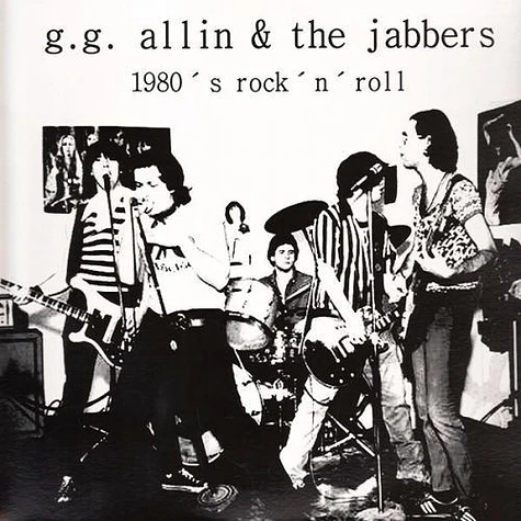 GG Allin & The Jabbers - 1980 ' S Rock ' N ' Roll