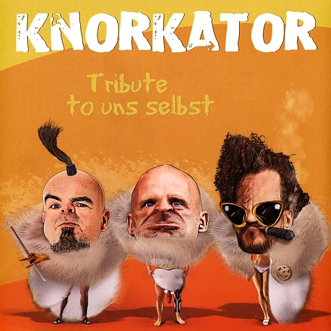 Knorkator - Tribute To Uns Selbst