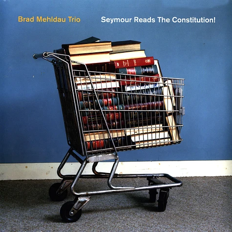 Brad Mehldau Trio - Seymour Reads The Constitution!