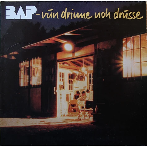 BAP - Vun Drinne Noh Drusse