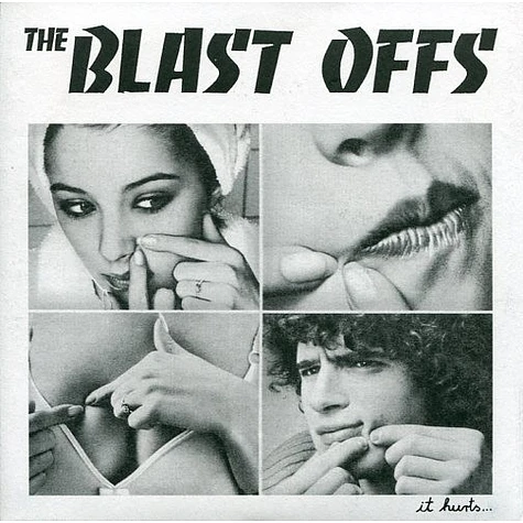 The Blast Offs - It Hurts...