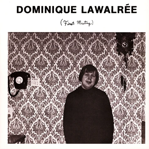 Dominique Lawalree - First Meeting Clear Vinyl Edition