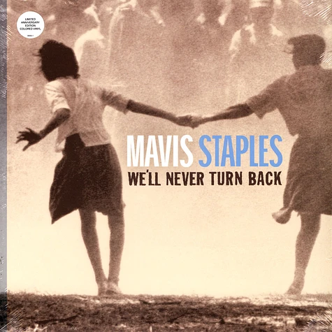 Mavis Staples - We'll Never Turn Back 15th Anniversary Edition
