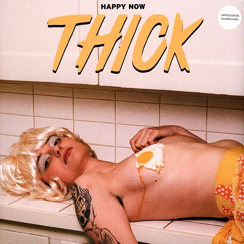 Thick - Happy Now Colored Vinyl Edition