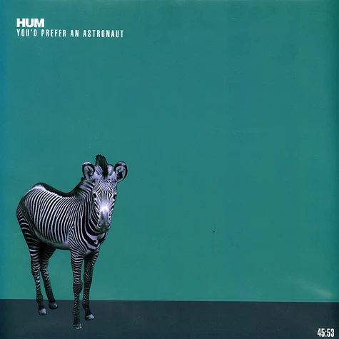 Hum - You'd Prefer An Astronaut