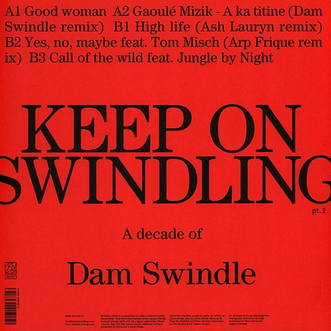Dam Swindle - Keep On Swindling Part 2