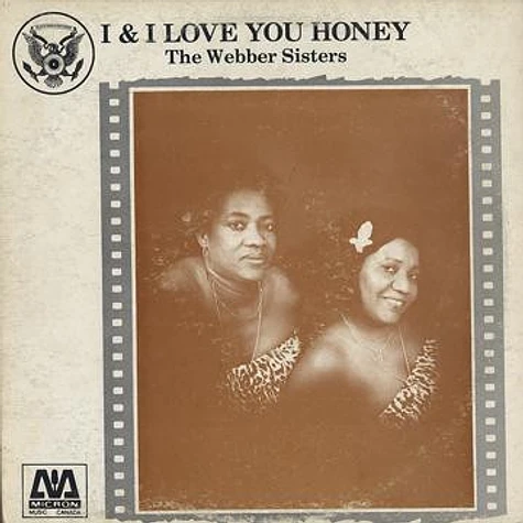 Webber Sisters - I & I Love You Honey