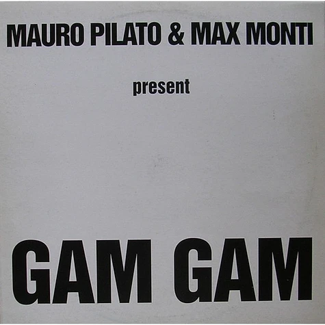 Mauro Pilato & Max Monti - Gam Gam