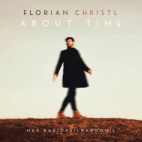 Florian Christl & Ndr Radiophilharmonie & Ben Pal - About Time