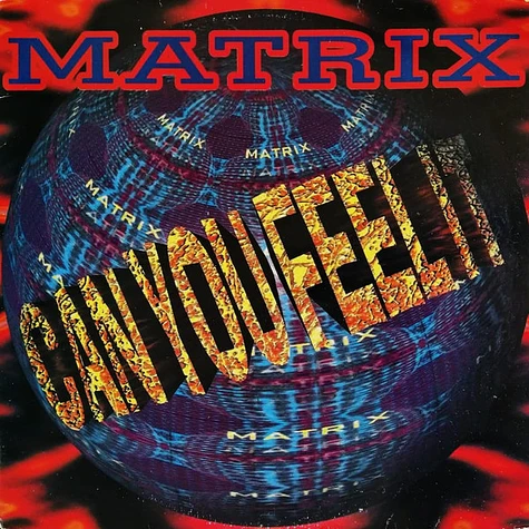 Matrix - Can You Feel It