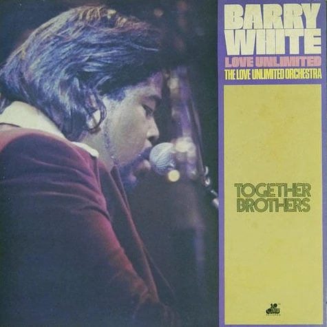 Barry White, Love Unlimited, Love Unlimited Orchestra - Together Brothers