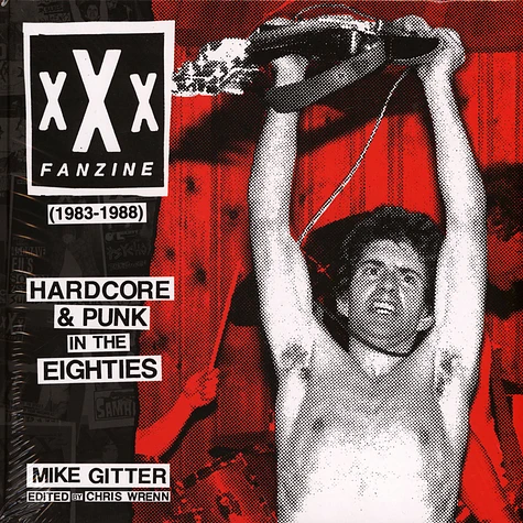 Mike Gitter - XXX Fanzine 1983-1988 Hardcore & Punk In The Eighties