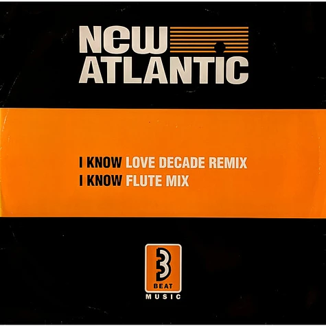 New Atlantic - I Know