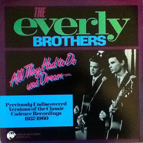 Everly Brothers - All They Had To Do Was Dream