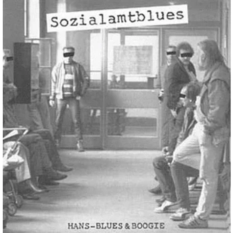 Hans Blues & Boogie - Sozialamtblues