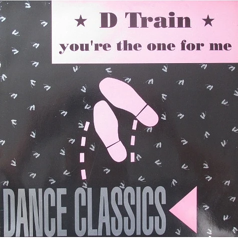 D-Train - You're The One For Me