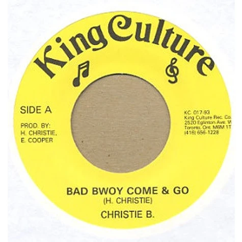 Christie B & Robotman - Bad Bwoy Come & Go