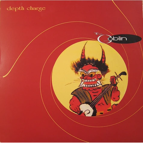Depth Charge - The Goblin