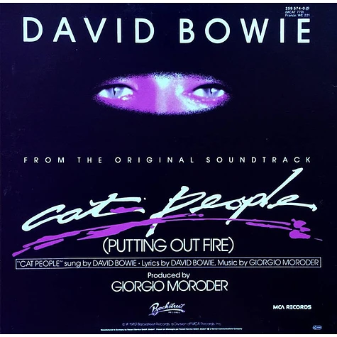 David Bowie Music By Giorgio Moroder - Cat People (Putting Out Fire) (From The Original Soundtrack)