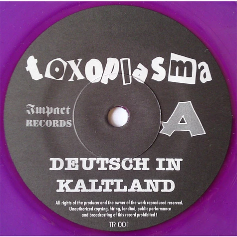 Toxoplasma / Small But Angry - Deutsch In Kaltland / Are You My Dad ?