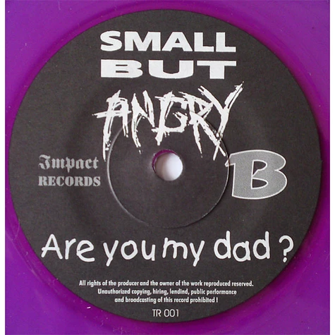 Toxoplasma / Small But Angry - Deutsch In Kaltland / Are You My Dad ?