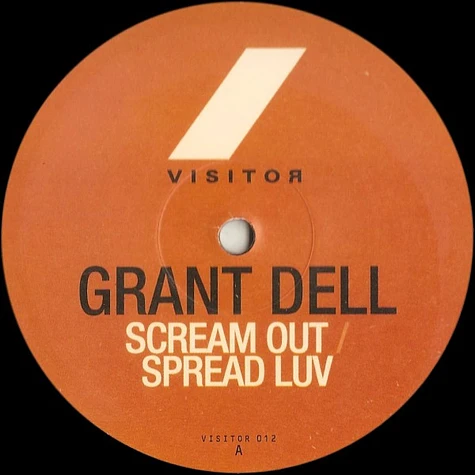 Grant Dell - Scream Out / Spread Luv