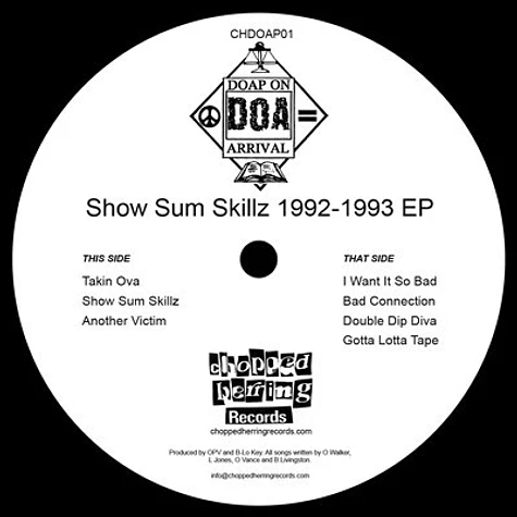 Doap On Arrival - Show Sum Skillz 1992 - 1993 EP