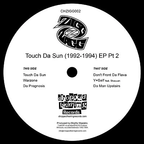 Zigg Zagg - Touch Da Sun (1992-1994) EP Pt 2