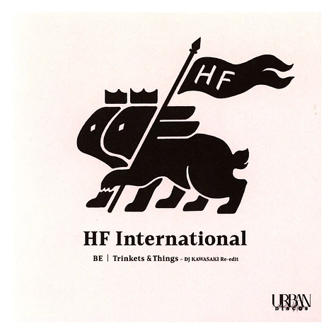 Hf International - Be / Trinkets & Things DJ Kawasaki Edits