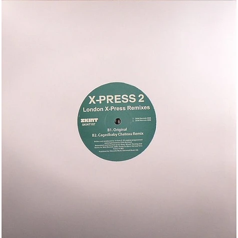X-Press 2 - London X-Press Remixes