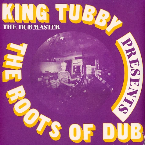 King Tubby - The Roots Of Dub