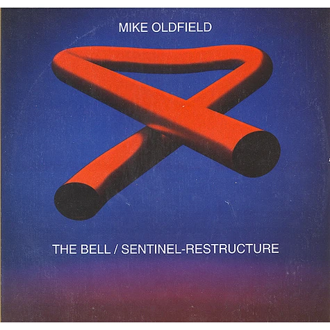 Mike Oldfield - The Bell / Sentinel-Restructure