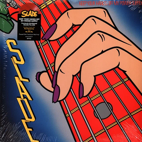 Slade - Keep Your Hands Off My Power Supply Record Store Day 2023 Transparent Red Vinyl Edition