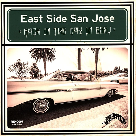 East Side San Jose - Back In The Day In Essj