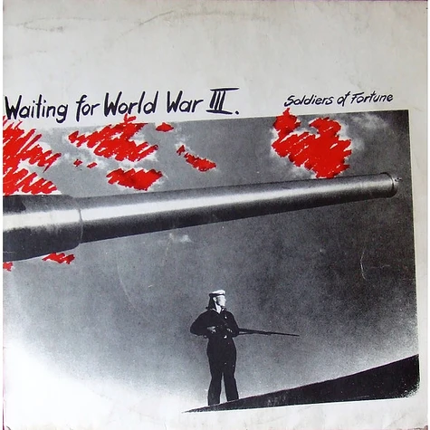 Soldiers Of Fortune - Waiting For World War III