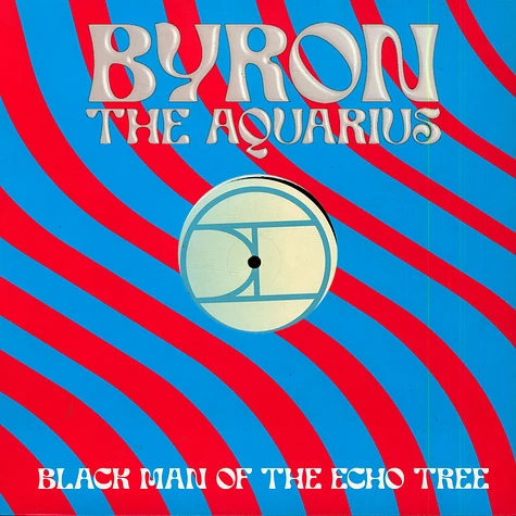 Byron The Aquarius - Black Man of the Echo Tree (Slightly Damaged Sleeve)