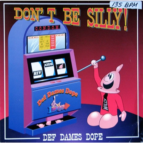 Def Dames Dope - Don't Be Silly!