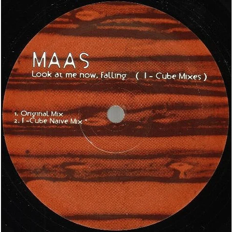 Maas - Look At Me Now, Falling (I-Cube Mixes)