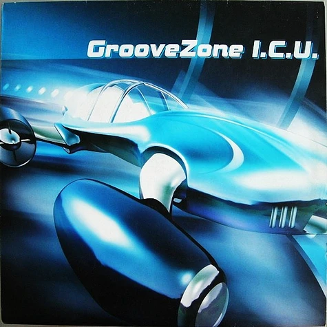 Groovezone - I.C.U.