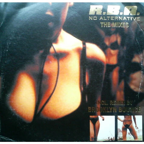 R.B.A. - No Alternative (The Mixes)