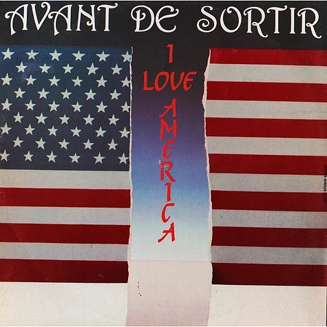 Avant De Sortir - I Love America