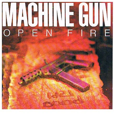Machine Gun - Open Fire