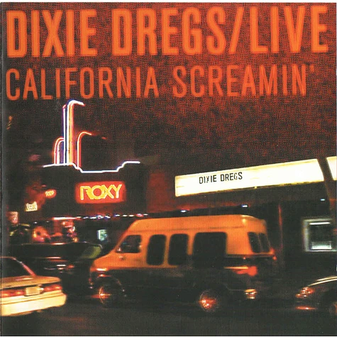 Dixie Dregs - Live - California Screamin'